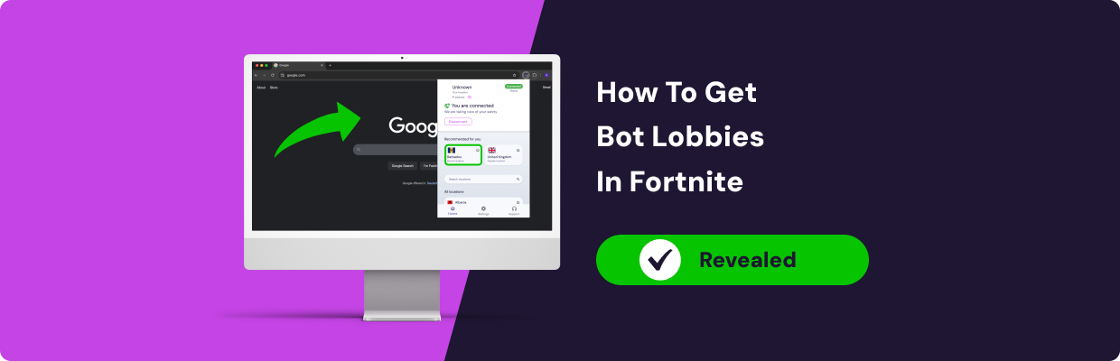 Illustration showing a computer screen with a VPN interface active on Google, indicating a connection to a different region. On the right, bold text reads “How To Get Bot Lobbies in Fortnite” with a green button labeled “✔️ Revealed.” The background is split between purple and dark blue, suggesting secrecy and strategy.